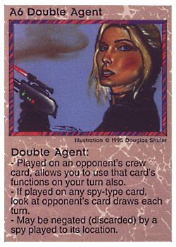           A6 ‑ Double Agent  Set: NE  Rarity: R1    Artist: Douglas Shuler    