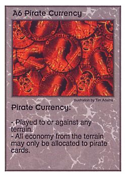           A6 ‑ Pirate Currency  Set: Pir  Rarity: U1    Artist: Tim Adams    