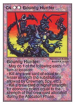           C4 ‑ Bounty Hunter  Set: UE  Rarity: U1    Artist: Robert A. Kraus    