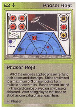 Need: 0    Want: 0    Have: 4 (+39)    Will Trade: 0    In Storage: 3              E2 ‑ Phaser Refit  Set: AL  Rarity: C1    Artist: Gary A. Kalin    
