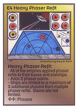           E4 ‑ Heavy Phaser Refit  Set: UE  Rarity: U1    Artist: Gary A. Kalin    
