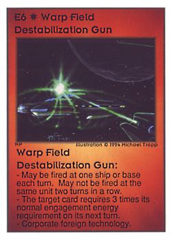           E6 ‑ Warp Field Destabilization Gun  Set: UE  Rarity: V4    Artist: Michael Trapp    