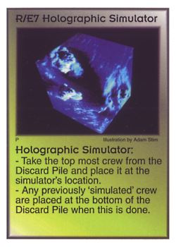 Need: 0    Want: 8    Have: 5    Will Trade: 0    In Storage: 1              R/E7 ‑ Holographic Simulator  Set: Pir  Rarity: V1    Artist: Adam Stim    