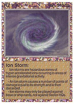 Need: 0    Want: 5    Have: 3 (+45)    Will Trade: 0    In Storage: 2              H2 ‑ Ion Storm  Set: AL  Rarity: C1    Artist: Josepha Haveman    