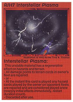           R/H7 ‑ Interstellar Plasma  Set: NE  Rarity: R1    Artist: Ne'Ne Tina A. Thomas    