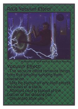           R/L8 ‑ Vacuum Effect  Set: TG  Rarity: V1    Artist: Mitchell Davidson Bentley    