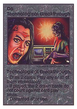 Need: 0    Want: 2    Have: 11    Will Trade: 0    In Storage: 1              O6 ‑ Technological Breakthrough  Set: Pir  Rarity: V1    Artist: Christina Wald    