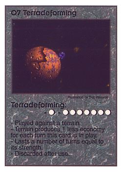 Need: 0    Want: 1    Have: 12    Will Trade: 0    In Storage: 3              O7 ‑ Terradeforming  Set: Pir  Rarity: V1    Artist: Bob Wesson    