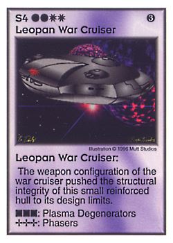 Need: 4    Want: 4    Have: 5    Will Trade: 0    In Storage: 0              S4 ‑ Leopan War Cruiser  Set: Pir  Rarity: V1    Artist: Mutt Studios    