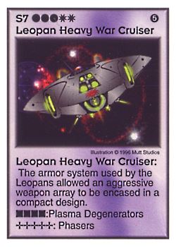 Need: 0    Want: 3    Have: 10    Will Trade: 0    In Storage: 3              S7 ‑ Leopan Heavy War Cruiser  Set: Pir  Rarity: V1    Artist: Mutt Studios    