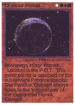           T3 ‑ Minor Planet ‑ Bosheegh Minor Planet  Set: NE  Rarity: C1    Artist: Randy Asplund‑Faith    