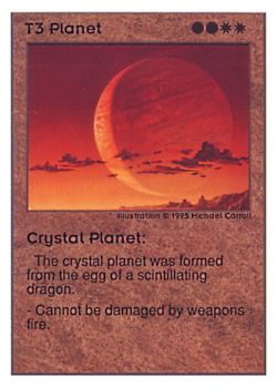           T3 ‑ Planet ‑ Crystal Planet  Set: UE  Rarity: C1    Artist: Michael Carroll    