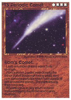           T3 ‑ Periodic Comet ‑ Rom's Comet  Set: NE  Rarity: C1    Artist: Randy Asplund‑Faith    